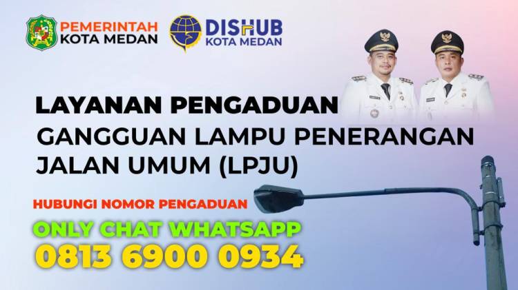 Gebrakan Baru Penerangan Jalan, Dishub Medan Buka Layanan Pengaduan Gangguan LPJU Hubungi 0813-9600-0934