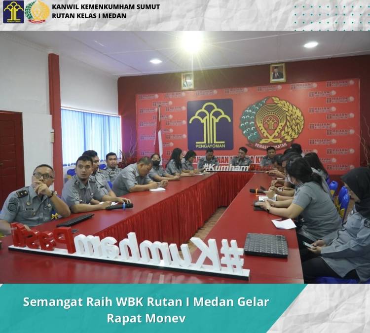 Semangat Raih WBK Rutan I Medan Gelar Rapat Monev