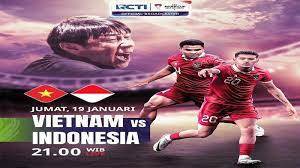 Laga Seru Timnas Indonesia VS Vietnam Pukul 19.00 wib di RCTI.. Ok