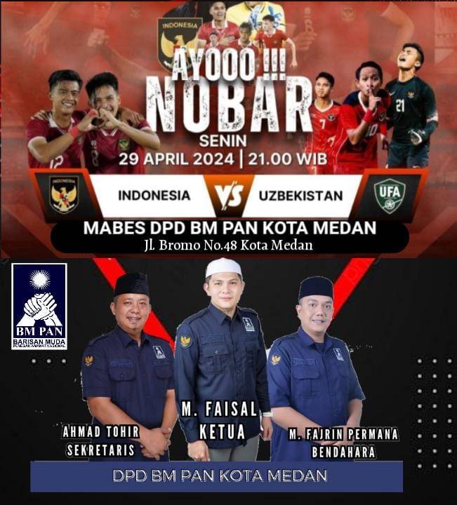 DPD BM PAN Kota Medan  Gelar Silaturahmi dan Nobar Semifinal Bola Indonesia