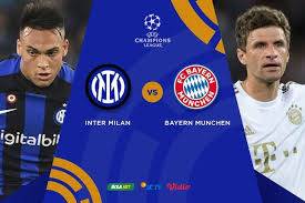 Dengan Ambisi Tinggi Siapa Prediksi Anda ,Laga Bayern Munchen Vs Inter