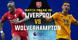 Masing Masing Pelatih Liverpool vs Wolverhampton Jaga Pertahanan