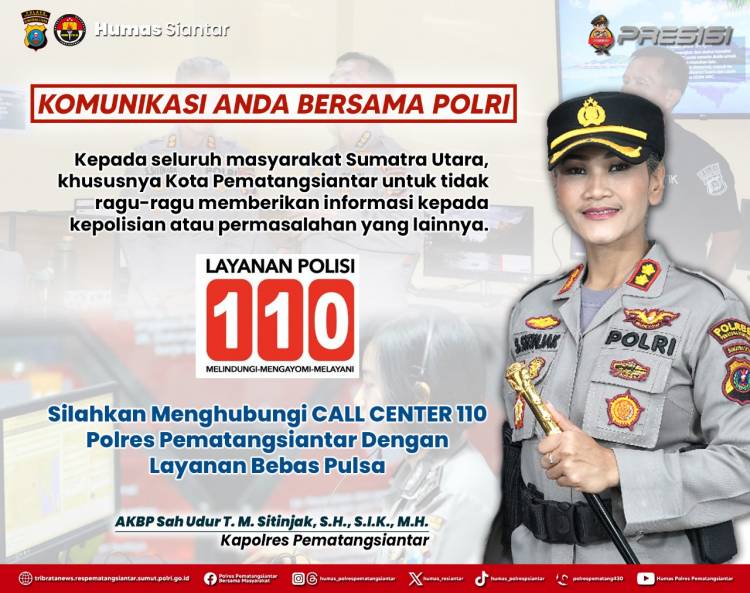 Permudah Layanan, Kapolres Pematangsiantar Ajak Masyarakat Gunakan Call Center 110