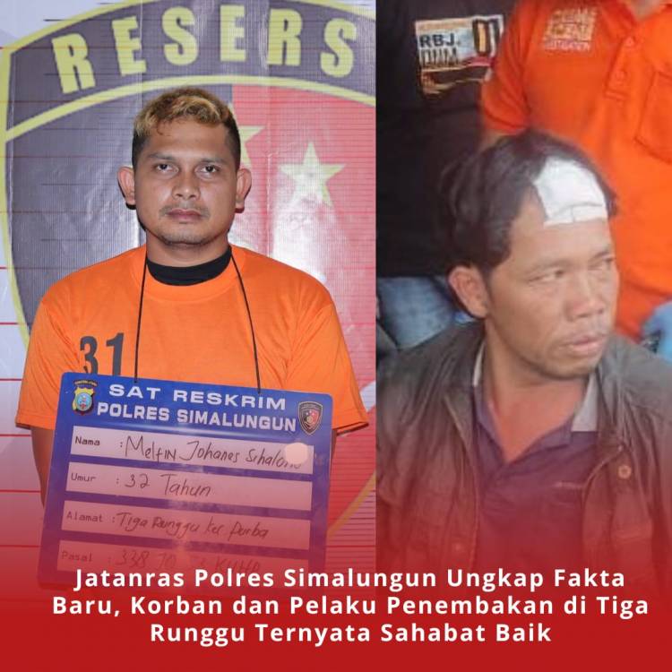Jatanras Polres Simalungun Ungkap Fakta Baru, Korban dan Pelaku Penembakan di Tiga Runggu Ternyata Sahabat Baik