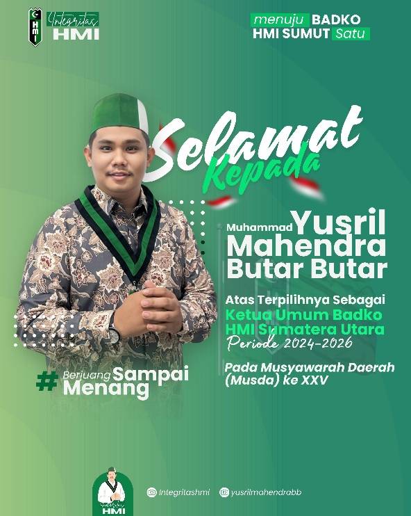 M.Yusril Mahendra Menang  Aklamasi  Pemilihan Ketua Umum Badko HMI Sumut