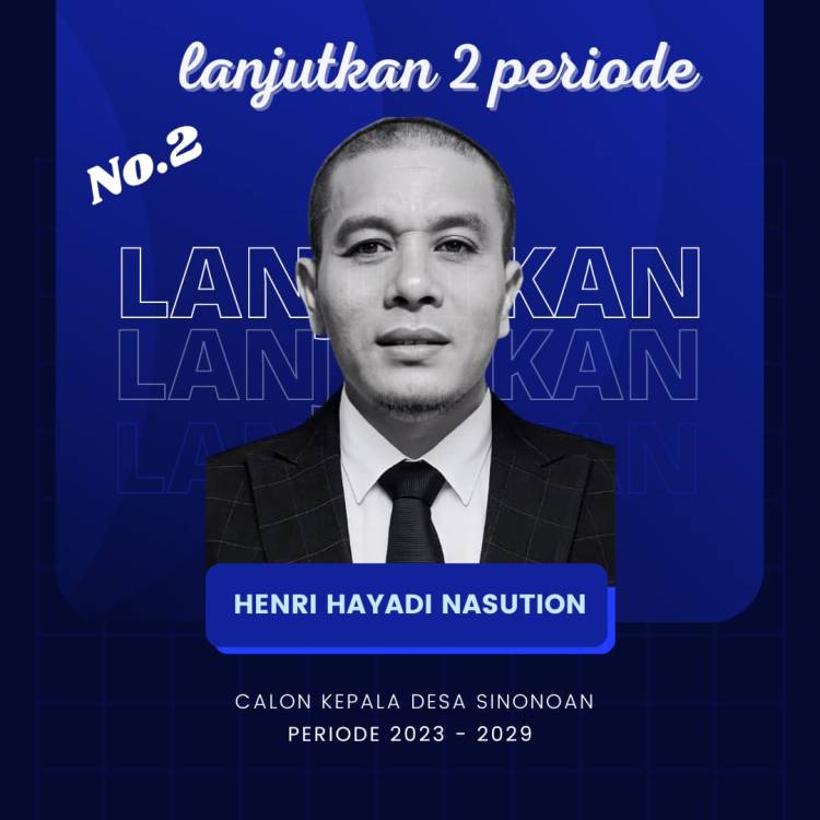 Hendri Hayadi Nasution Siap Lanjutkan 2 Priode Desa Sinonoan Kec Siabu Madina