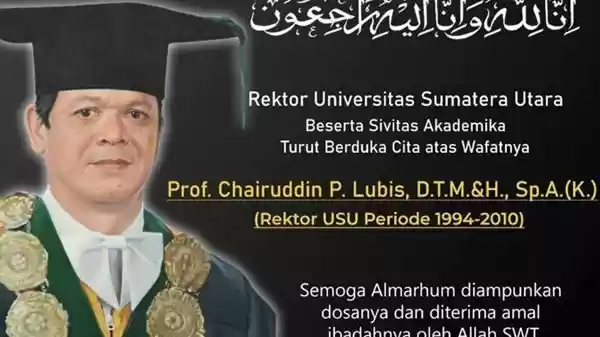 USU Berduka, Mantan Rektor 3  Periode Chairuddin P Lubis Meninggal Dunia