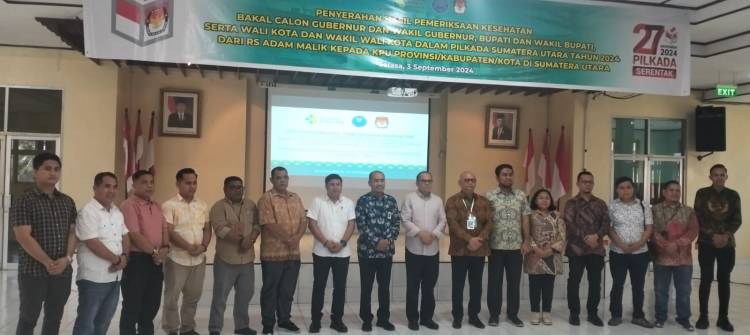RSUP Haji Adam Malik Serahkan Hasil Pemeriksaan Kesehatan Paslon Kepala Daerah ke 23 KPU