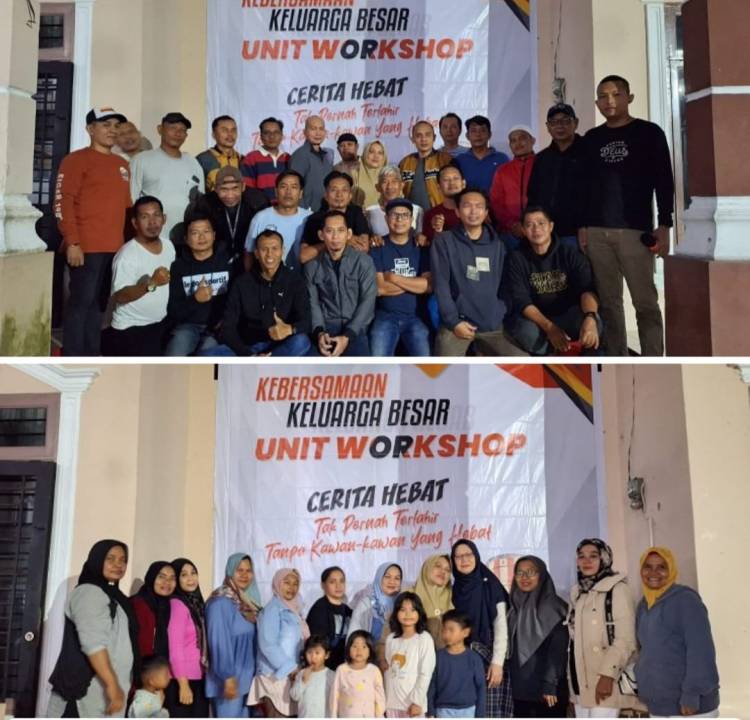 Kebersamaan Keluarga Besar  Unit Workshop