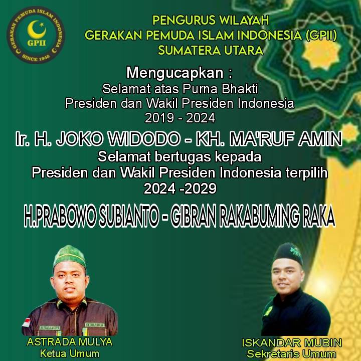 PW GPII Sumut :Selamat Purna Bhakti Jokowi - Ma'ruf Amin, Selamat Bertugas Prabowo Gibran