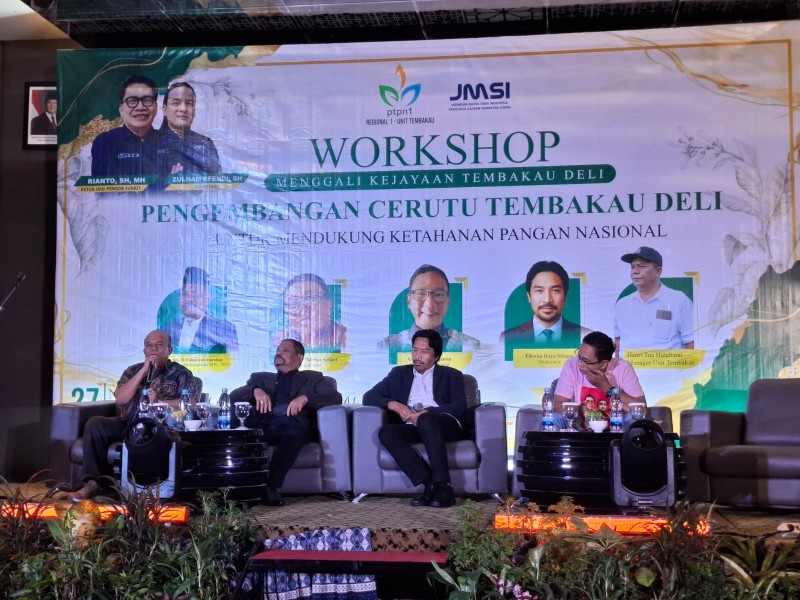 PTPN I Regional 1 &ndash; JMSI Sumut Gelar Workshop Kebangkitan Tembakau Deli,  Rahudman Harahap: Pemerintah Harus Buka Ruang Diskusi