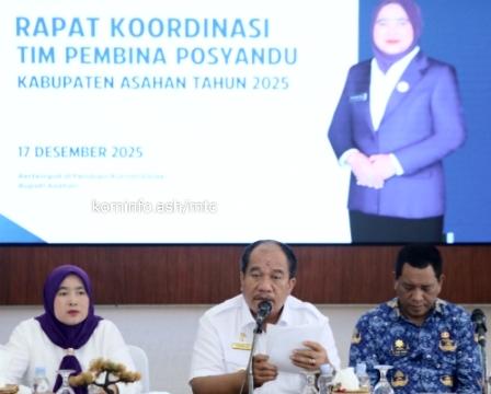 Pemkab Asahan Konsolidasikan Peran Posyandu sebagai Simpul Layanan Sosial Dasar Tahun 2025
