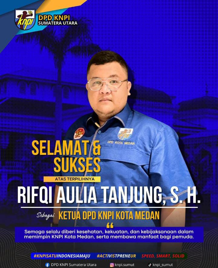 Rifqi Aulia Tanjung, S.H Terpilih Aklamasi Sebagai Ketua KNPI Medan