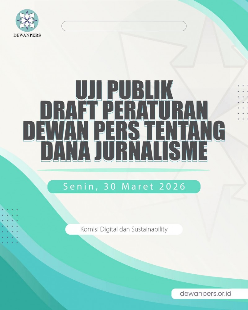 Dewan Pers akan Uji Publik Draft Peraturan Dewan Pers tentang Dana Jurnalisme
