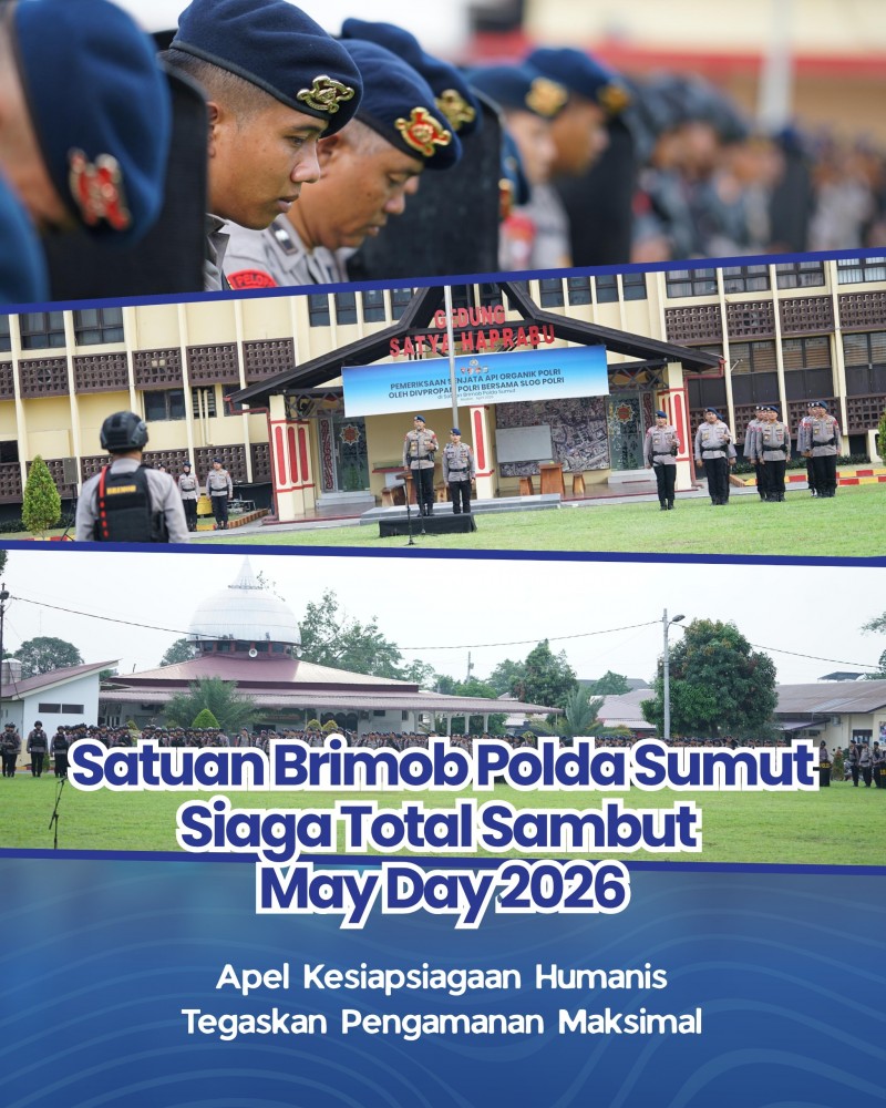 Satuan Brimob Polda Sumut Siaga Total Sambut May Day 2026, Apel Kesiapsiagaan Humanis Tegaskan Pengamanan Maksimal