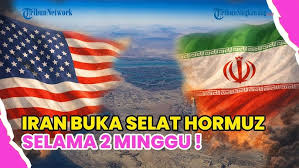 Iran Setuju Buka Selat Hormuz, Dua Minggu Genjatan Senjata