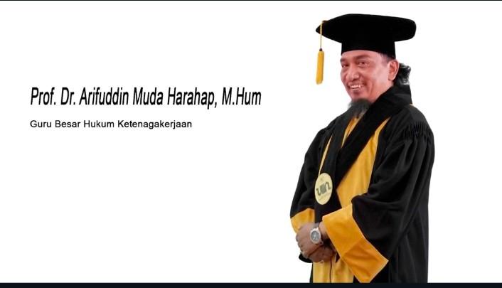 Kabar Gembira Bagi Dunia Kerja dan Ketenagakerjaan, Prof. Arif Dikukuhkan Sebagai Gubes Hukum UINSU
