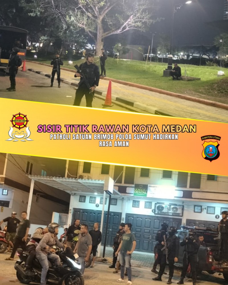 Sisir Titik Rawan Kota Medan, Patroli Satuan Brimob Polda Sumut Hadirkan Rasa Aman