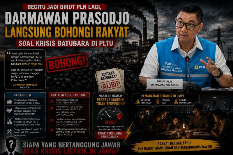 Baru Jadi Dirut PLN Lagi, Darmawan Prasodjo Langsung Bohongi Rakyat Soal Kebutuhan Batubara PLTU